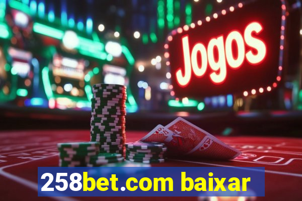 258bet.com baixar